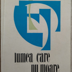 OTILIA NICOLESCU - LUMEA CARE NU MOARE (VERSURI, volum de debut - 1970)