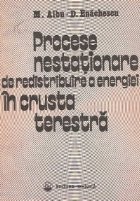 Procese nestationare de redistribuire a energiei in crusta terestra foto