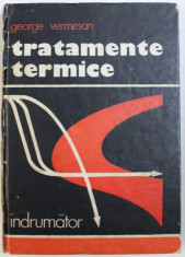 TRATAMENTE TERMICE - INDRUMATOR de GEORGE VERMESAN , 1987 foto