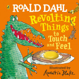Roald Dahl: Revolting Things to Touch and Feel | Roald Dahl