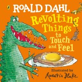 Roald Dahl: Revolting Things to Touch and Feel | Roald Dahl