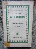 La Vie De Walt Whitman - Cameron Rogers