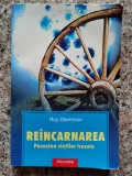 Cumpara ieftin Reincarnarea Povestea Vietilor Trecute - Roy Stemman , B918, Polirom