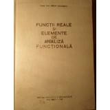 FUNCTII REALE SI ELEMENTE DE ANALIZA FUNCTIONALA-MIRON NICOLESCU-298567
