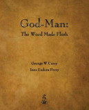 God-Man: The Word Made Flesh