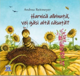 Harnica albinuta, vei gasi alta casuta? - Andrea Reitmeyer - Didactica Publishing House