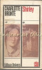 Shirley - Charlotte Bronte, A.P. Cehov, Editura Univers, 1974, 667 pagini, roman clasic