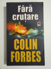 FARA CRUTARE - COLIN FORBES foto