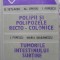POLIPII SI POLIPOZELE RECTO-COLONICE. TUMORILE INTESTINULUI SUBTIRE-D. SETLACEC, AL. OPROIU, I. POPESCU, MA-230940