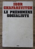 Igor Chafarevitch - La phenomene socialiste