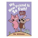 My New Friend Is So Fun!