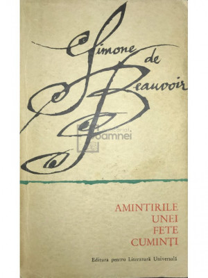 Simone de Beauvoir - Amintirile unei fete cuminți (editia 1965) foto