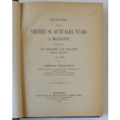 MEMORIU ASUPRA VECHEI SI ACTUALEI STARI A MOLDOVEI PRESENTAT LUI ALEXANDRU VODA IPSILANTE DOMNUL MOLDOVEI LA 1787 de COMITELE D &#039; HAUTERIVE , 1902