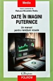 Cumpara ieftin Date in imagini puternice. Un manual pentru naratiuni vizuale - 2023 - Raluca-Nicoleta Radu (B297)