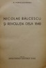 Balcescu si Revolutia 1848, Bucuresti 1948, cu Dedicatie Petru Groza, N. Popescu-Doreanu, Carte Istorie