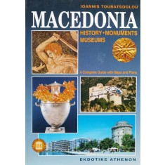 Macedonia History Monuments Museums - Ioannis Touratsoglou , O124