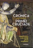 Cronica anonima a Primei Cruciade. Faptele francilor si ale celorlalti pelerini ierusalimiteni