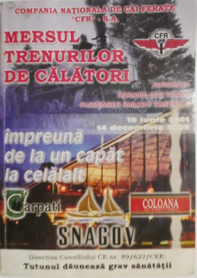 Mersul trenurilor de calatori 10 iunie 2001 &amp;ndash; 14 decembrie 2002 foto