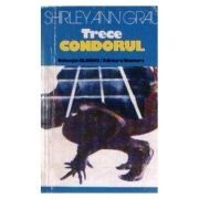 Shirley Ann Grau - Trece condorul foto