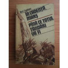 Bernt Engelmann - In cadenta, mars. Pana ce totul tandari va fi