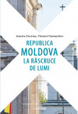 Cumpara ieftin Republica Moldova la răscruce de lumi, Cartier