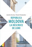 Republica Moldova la rascruce de lumi - Cartier