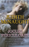 Judith McNaught - Jocuri periculoase