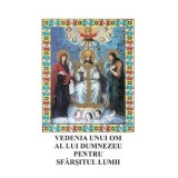 Vedenia unui om al lui Dumnezeu pentru sfarsitul lumii