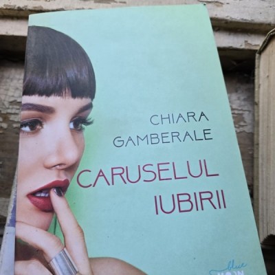 Caruselul iubirii - Chiara Gamberale foto