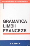 GRAMATICA LIMBII FRANCEZE-ANCA COSACEANU, MICAELA SLAVESCU-280255