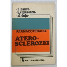 FARMACOTERAPIA ATEROSCLEROZEI de N. HANCU ...AL. DUTU , 1988