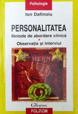 Personalitatea. Metode calitative de abordare. Observatia si interviul - 2002 - Ion Dafinoiu (Y197) foto