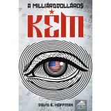 A milli&aacute;rddoll&aacute;ros k&eacute;m - A hidegh&aacute;bor&uacute;s k&eacute;mked&eacute;s &eacute;s &aacute;rul&aacute;sok igaz t&ouml;rt&eacute;nete - David E. Hoffman