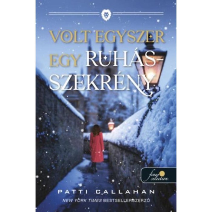 Volt egyszer egy ruh&aacute;sszekr&eacute;ny - Patti Callahan