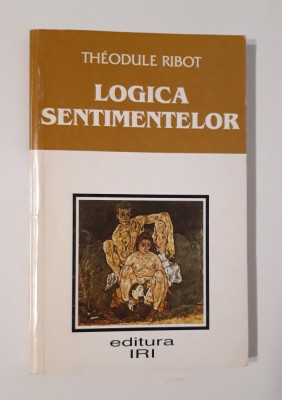 Theodule Ribot Logica sentimentelor foto