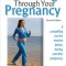 Exercising Through Your Pregnancy