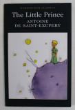 THE LITTLE PRINCE by ANTOINE SAINT - EXUPERY , translated by IRENE TESTOT - FERRY , 1995