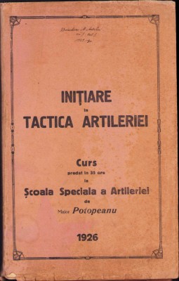 HST C901 Inițiare &amp;icirc;n tactica artileriei Curs Școala Specială a Artileriei 1926 foto