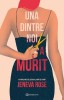 Una Dintre Noi A Murit, Jeneva Rose - Editura Bookzone