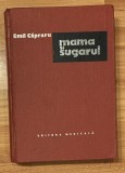 Mama si sugarul de Emil Capraru