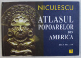 ATLASUL POPOARELOR DIN AMERICA de JEAN SELLIER , 2008