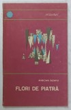 FLORI DE PIATRA de MARCIAN LEAHU , 1966
