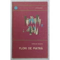FLORI DE PIATRA de MARCIAN LEAHU , 1966