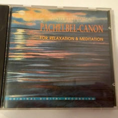 * CD muzica meditatie, yoga: Pachelbel-Canon For Relaxation & Meditation