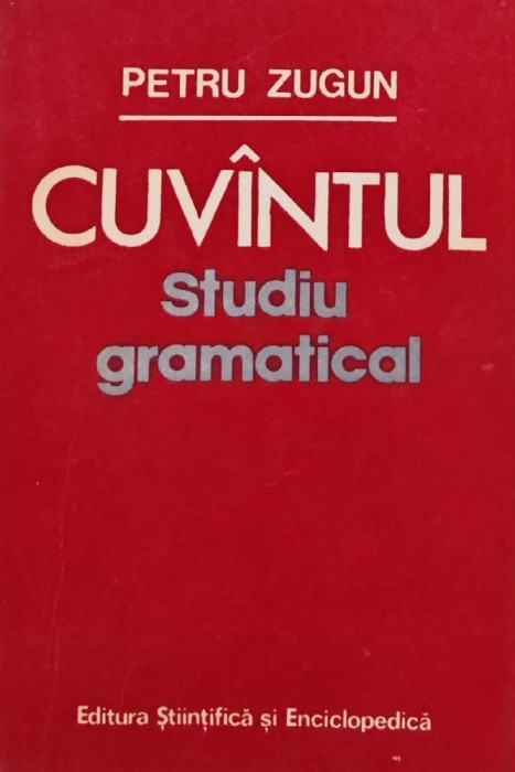 Cuvantul studiu gramatical - 1983 - Petru Zugun (BA60)