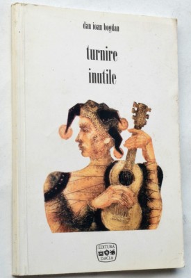 Turnire Inutile - Dan Ioan Bogdan foto