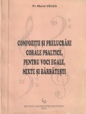 PR. MARIN VELEA - COMPOZITII SI PRELUCRARI CORALE PSALTICE (DEDICATIE AUTOGRAF)