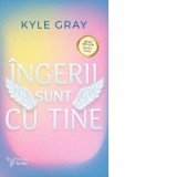Ingerii sunt cu tine - Kyle Gray