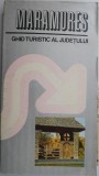 Ghid Turistic Maramures - Ioan Nadisan, Octavian Bandula - Ghid de Calatorie