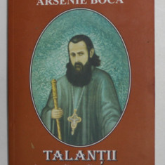 DIN INVATATURILE PARINTELUI ARSENIE BOCA TALANTII IMPARATIEI , 2009